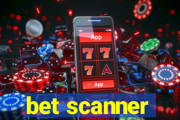 bet scanner