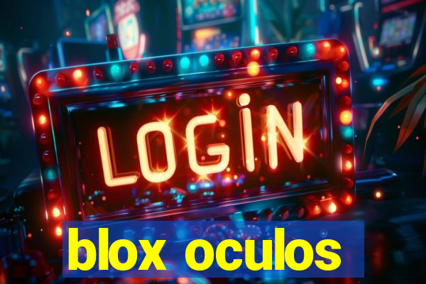 blox oculos