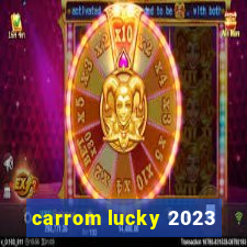 carrom lucky 2023