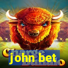 john bet