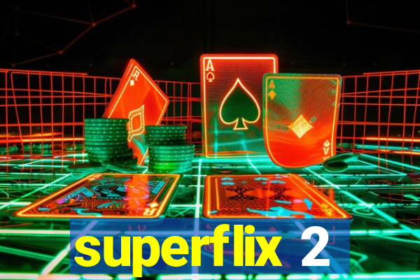 superflix 2