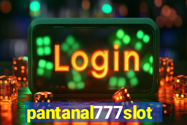 pantanal777slots.com