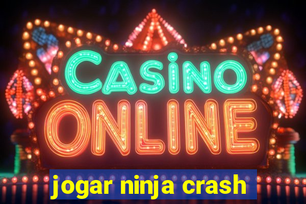 jogar ninja crash