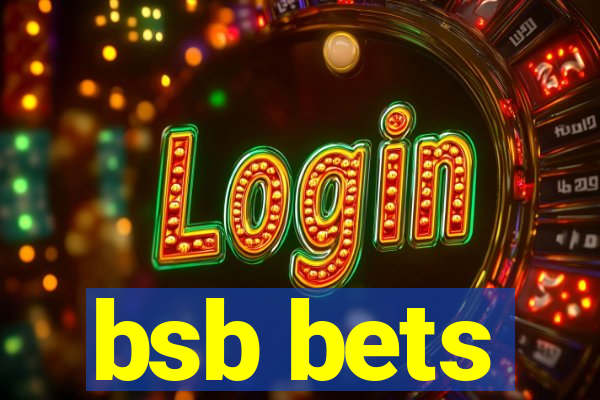 bsb bets
