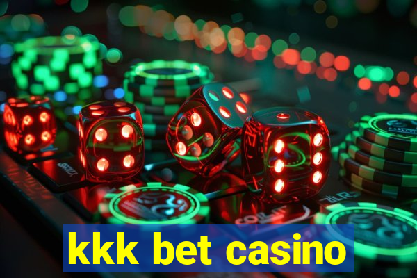 kkk bet casino