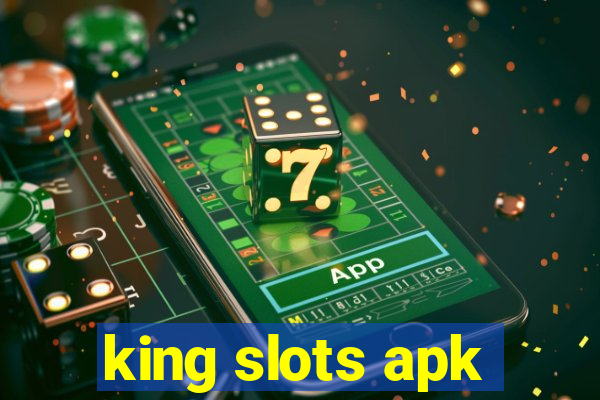 king slots apk