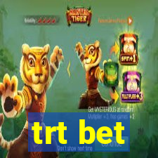 trt bet