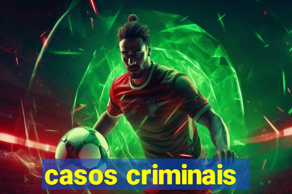 casos criminais