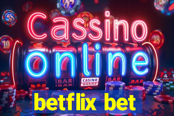 betflix bet