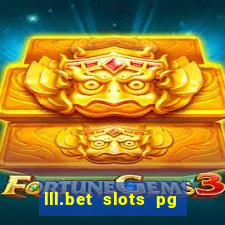 lll.bet slots pg online games