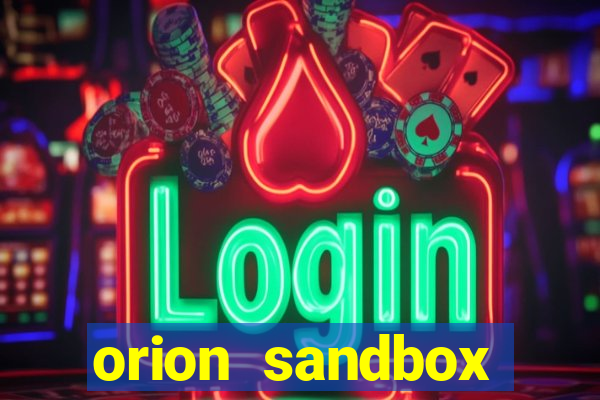 orion sandbox enhanced jogos 360