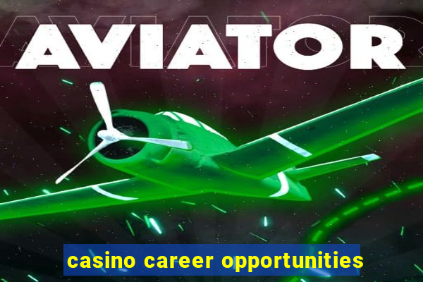 casino career opportunities