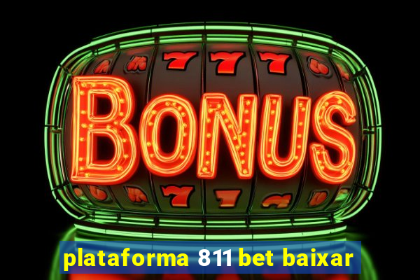 plataforma 811 bet baixar