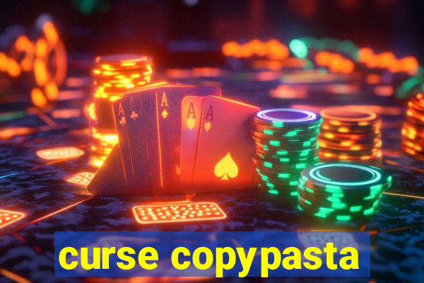 curse copypasta