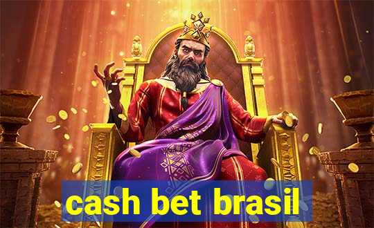 cash bet brasil