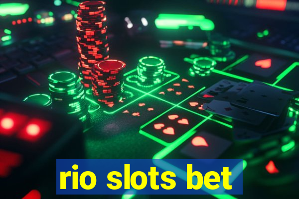 rio slots bet