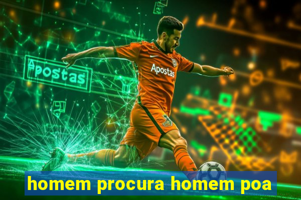 homem procura homem poa