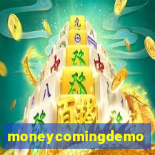 moneycomingdemo