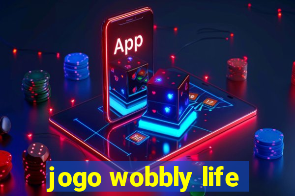 jogo wobbly life