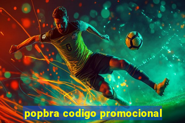 popbra codigo promocional