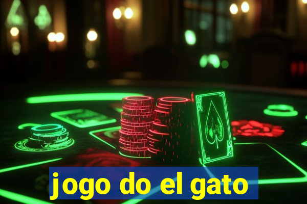 jogo do el gato