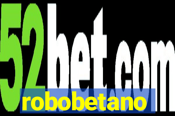 robobetano