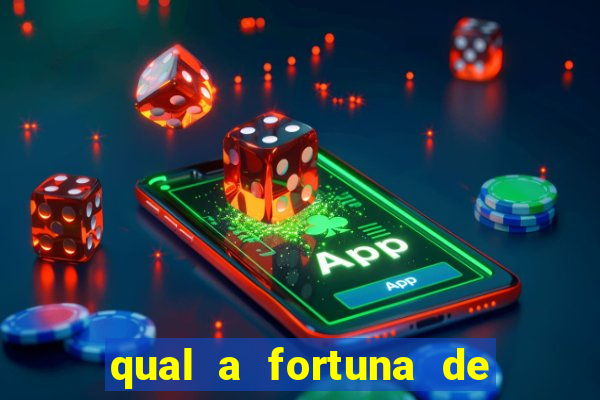 qual a fortuna de tiago brunet