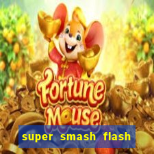 super smash flash 3 online