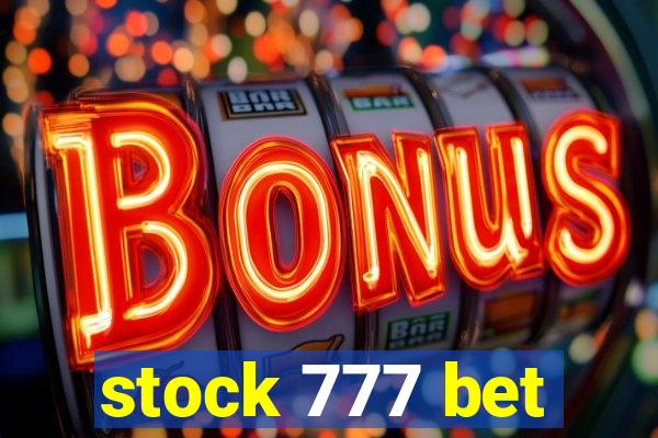 stock 777 bet