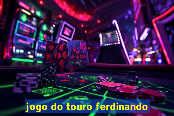 jogo do touro ferdinando