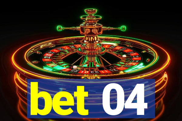 bet 04