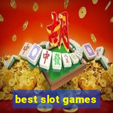 best slot games