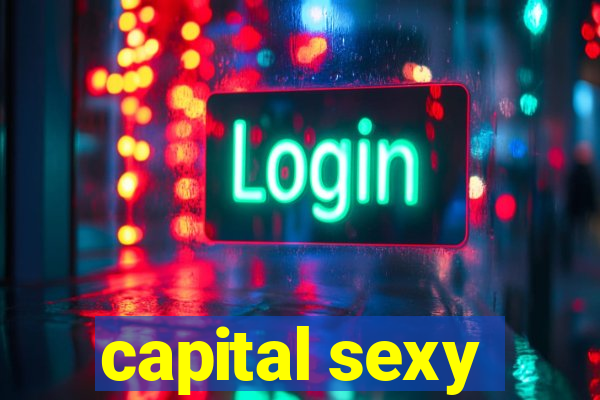 capital sexy