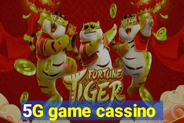 5G game cassino