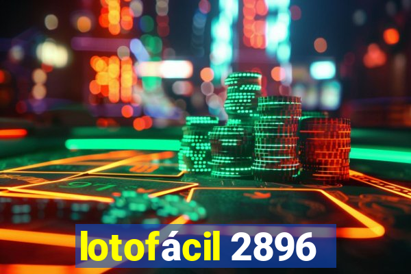 lotofácil 2896