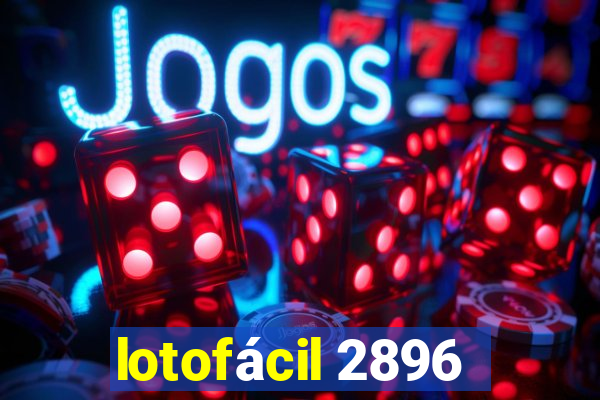 lotofácil 2896