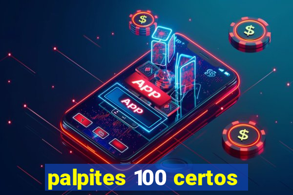 palpites 100 certos