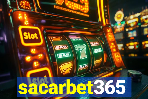 sacarbet365