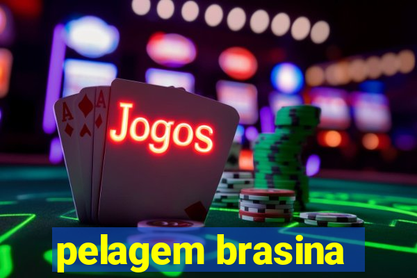pelagem brasina