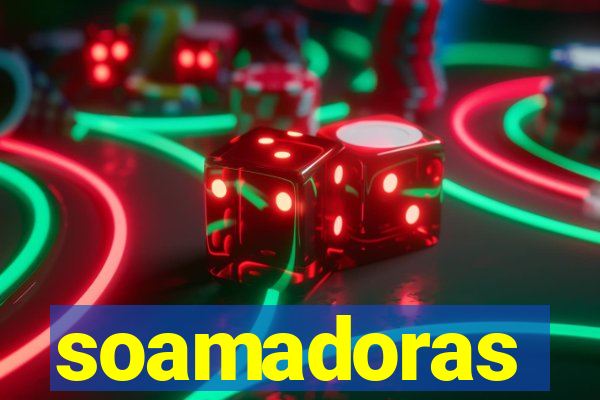 soamadoras