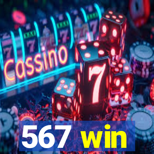 567 win