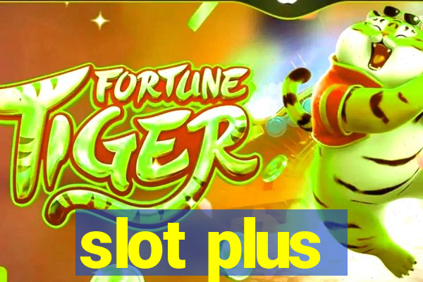 slot plus