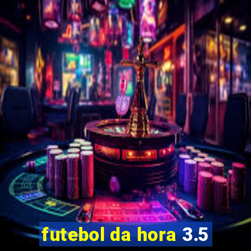 futebol da hora 3.5