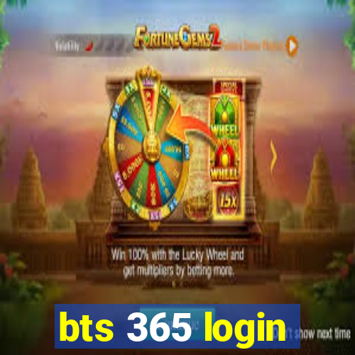 bts 365 login