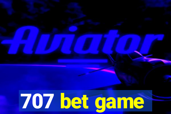 707 bet game