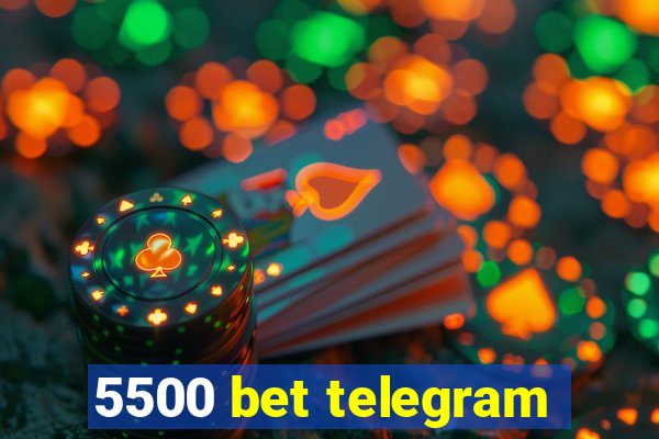 5500 bet telegram