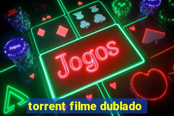 torrent filme dublado