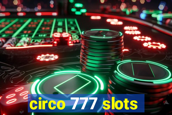 circo 777 slots