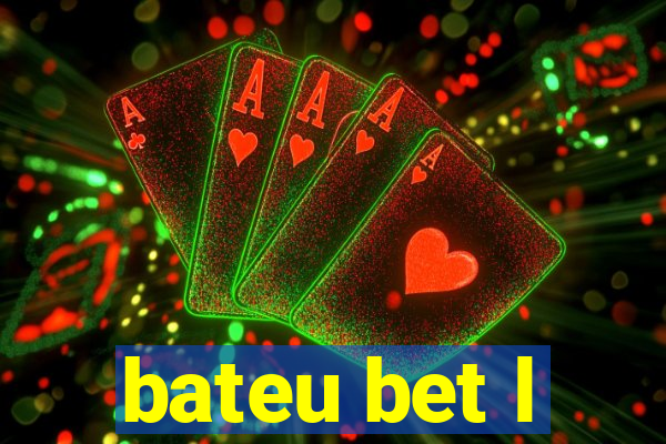 bateu bet l