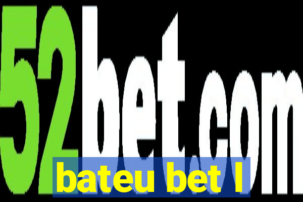 bateu bet l